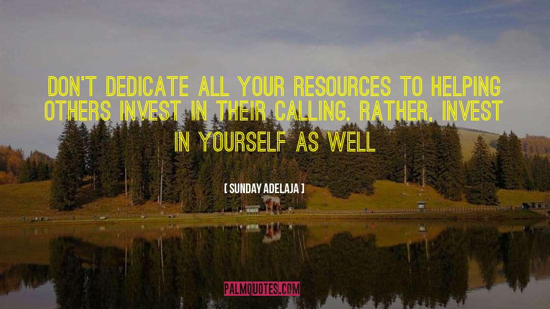 Invest In Yourself quotes by Sunday Adelaja