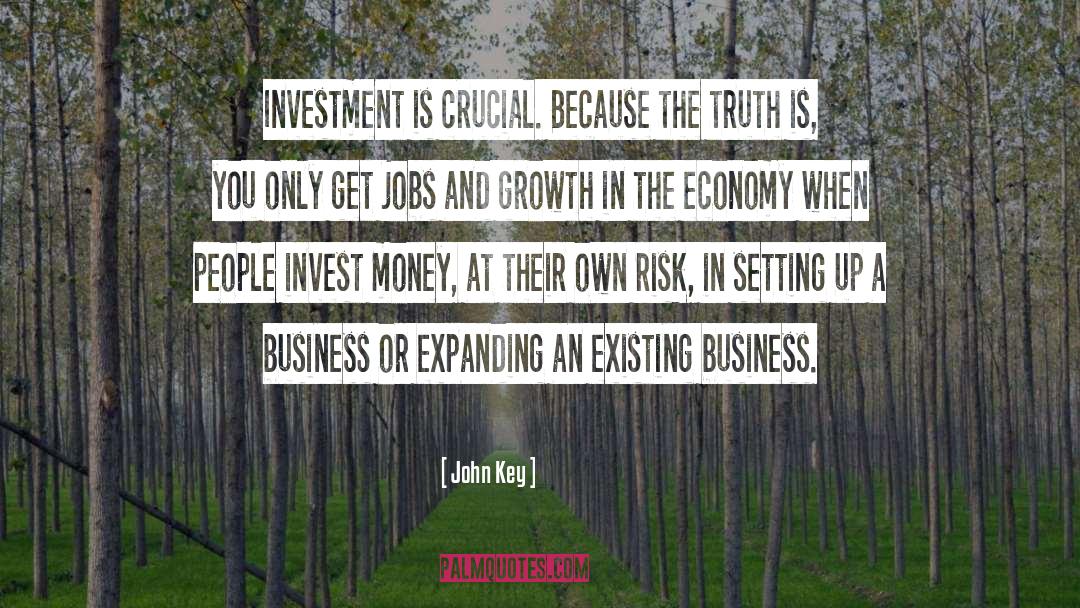 Invest quotes by John Key