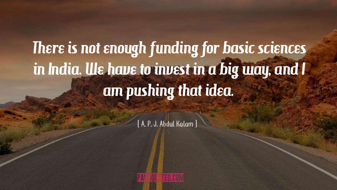 Invest quotes by A. P. J. Abdul Kalam