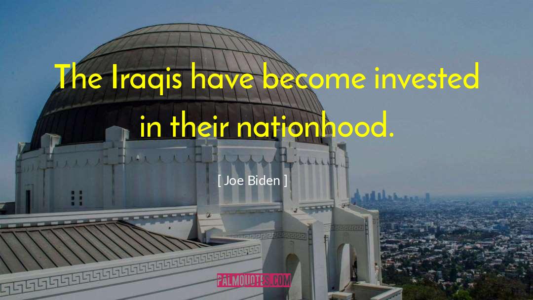 Invested quotes by Joe Biden