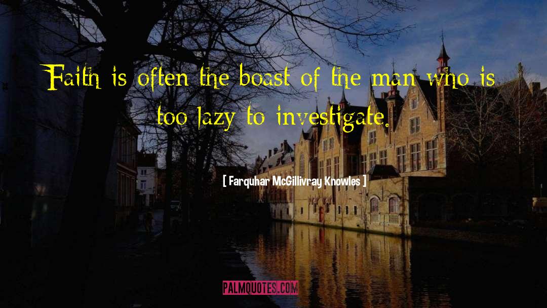 Investigate quotes by Farquhar McGillivray Knowles