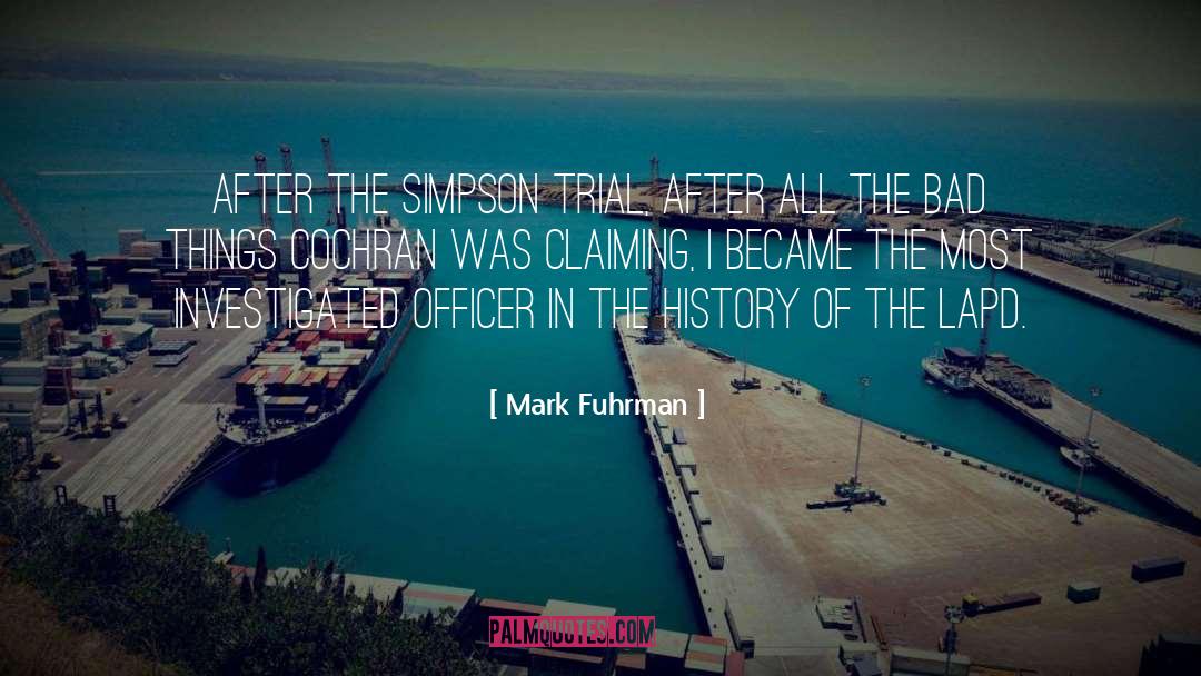 Investigated quotes by Mark Fuhrman