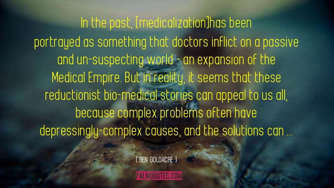 Investigation Of Reality quotes by Ben Goldacre