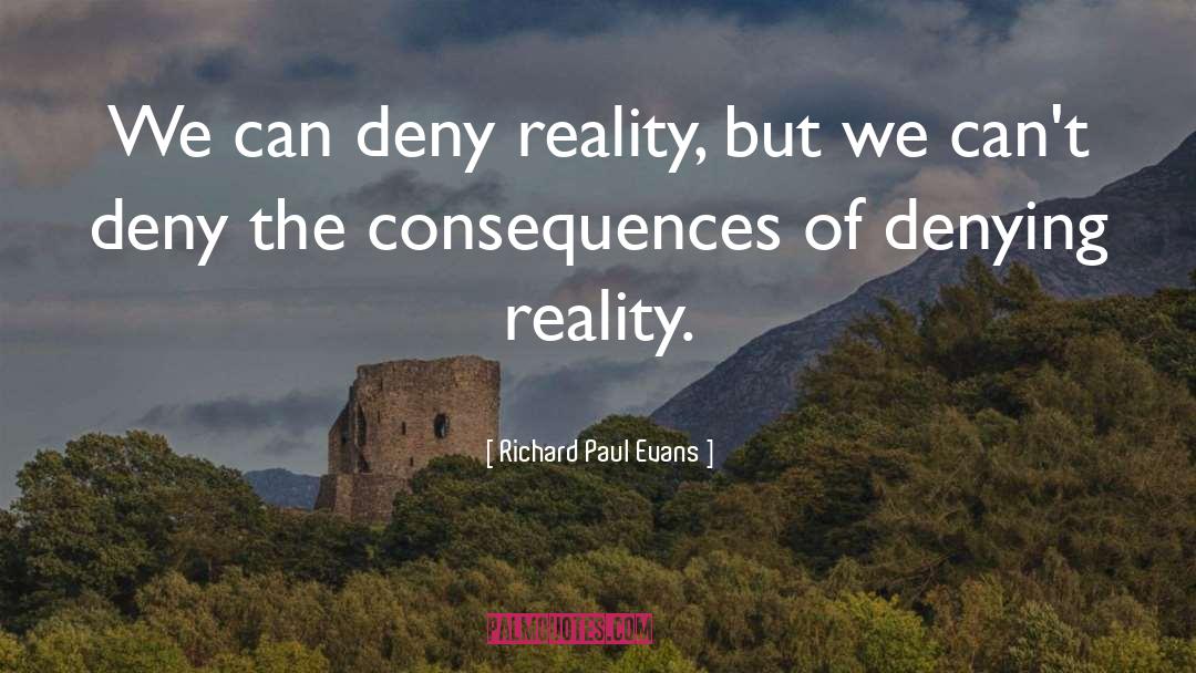 Investigation Of Reality quotes by Richard Paul Evans