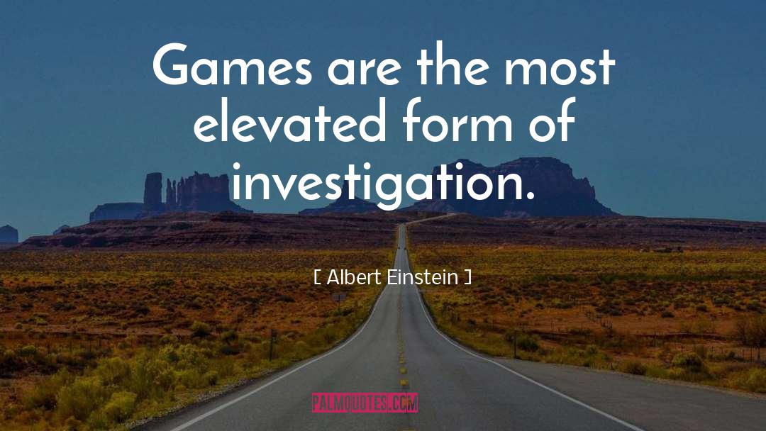 Investigation quotes by Albert Einstein