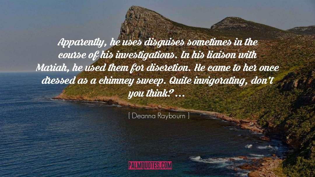 Investigations quotes by Deanna Raybourn