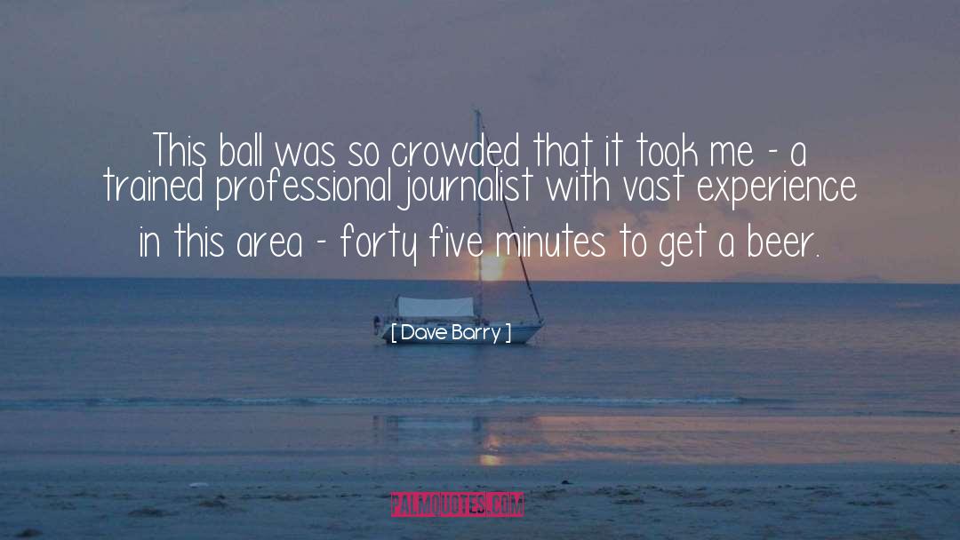Investigative Journalism quotes by Dave Barry