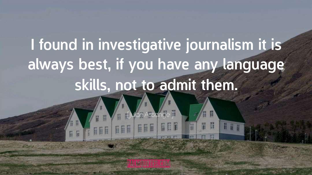 Investigative Journalism quotes by Julian Assange