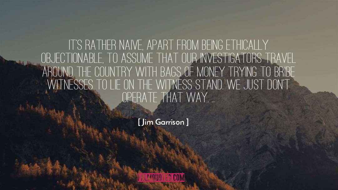 Investigators quotes by Jim Garrison