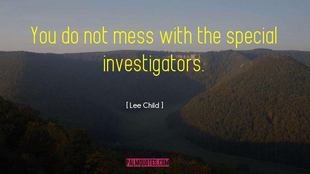 Investigators quotes by Lee Child