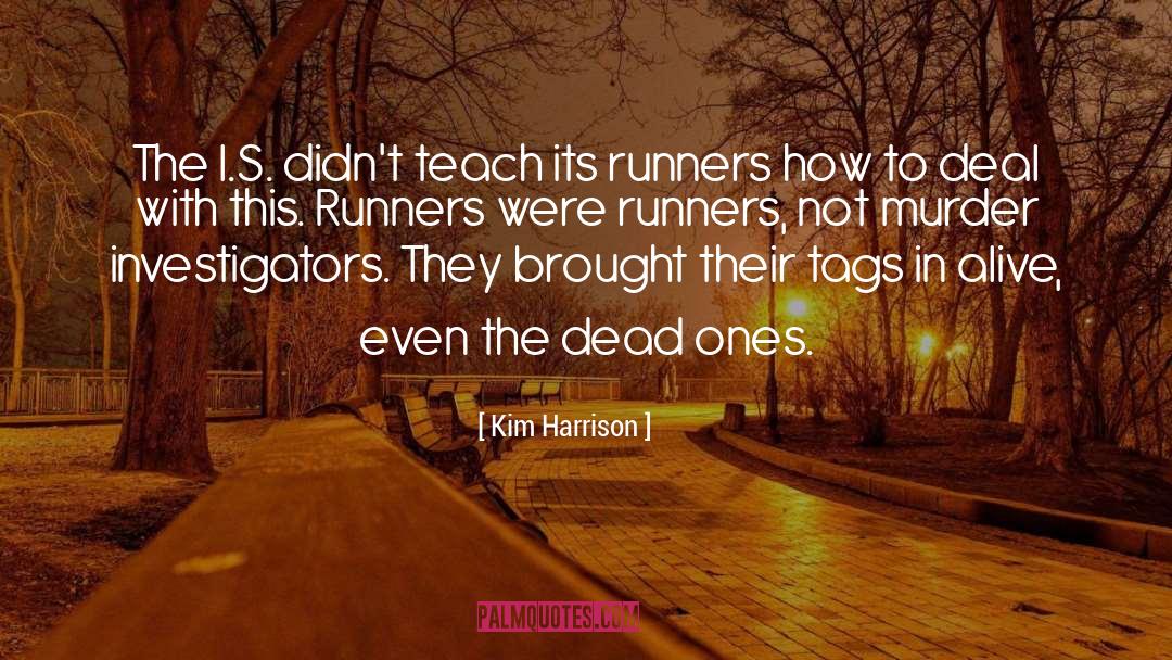 Investigators quotes by Kim Harrison