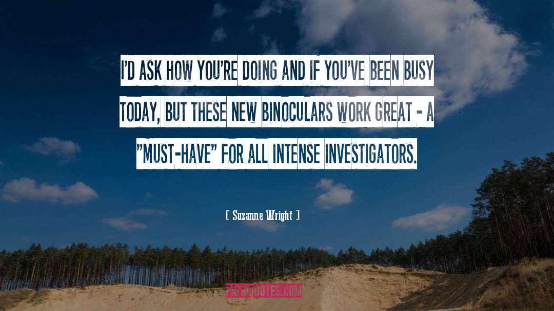 Investigators quotes by Suzanne Wright