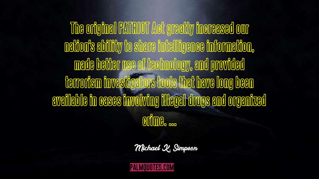 Investigators quotes by Michael K. Simpson