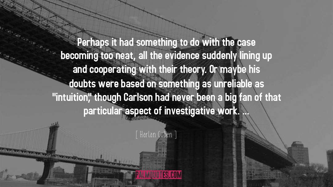 Investigators quotes by Harlan Coben