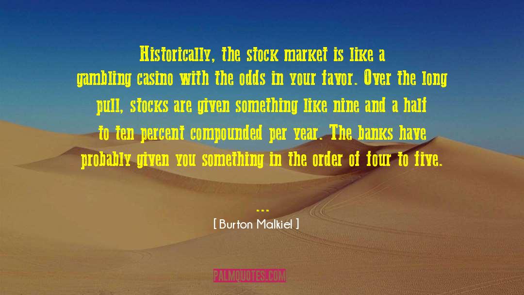 Investing In Others quotes by Burton Malkiel