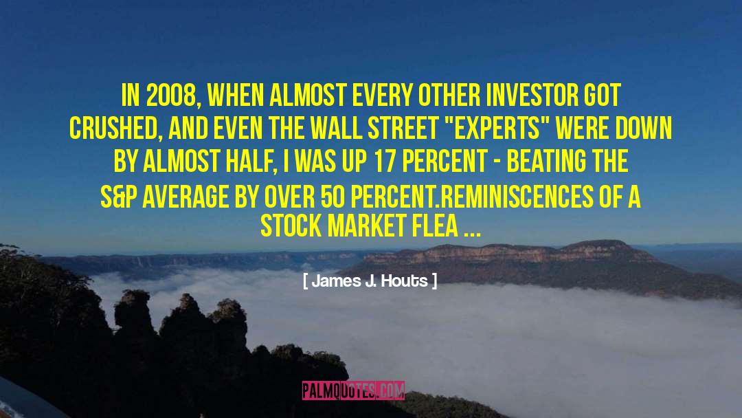 Investing In Yourself quotes by James J. Houts