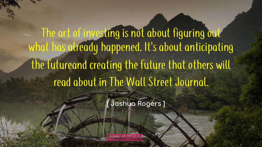 Investing Money quotes by Joshua Rogers