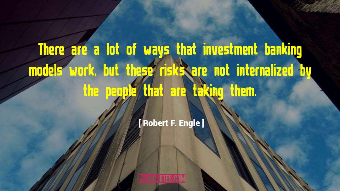 Investment Banking quotes by Robert F. Engle