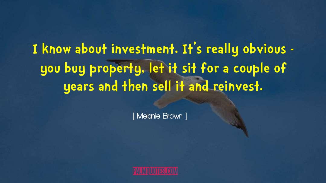 Investment Property Management quotes by Melanie Brown