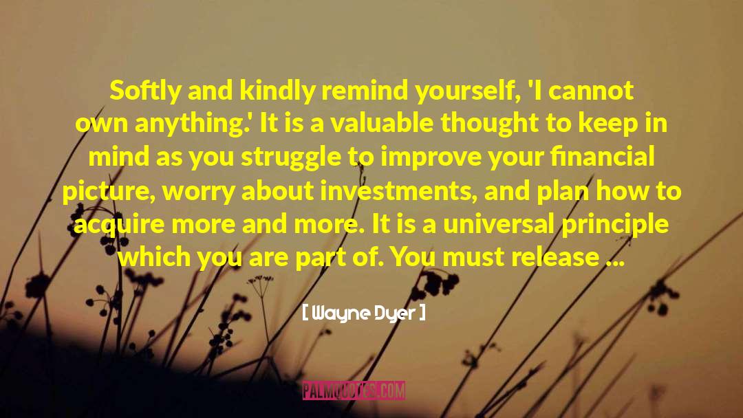 Investments quotes by Wayne Dyer