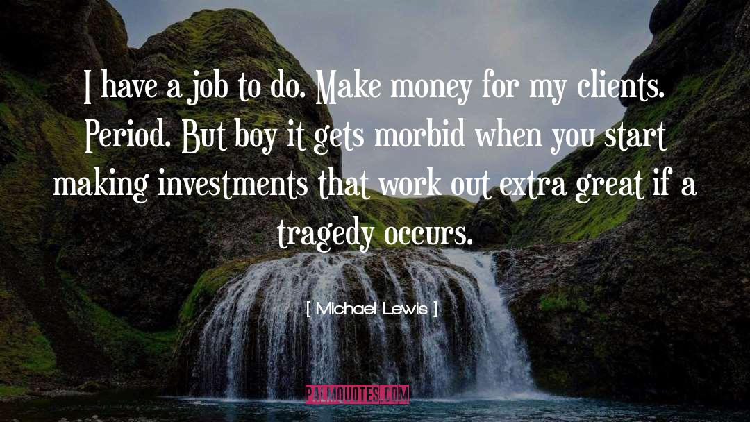 Investments quotes by Michael Lewis