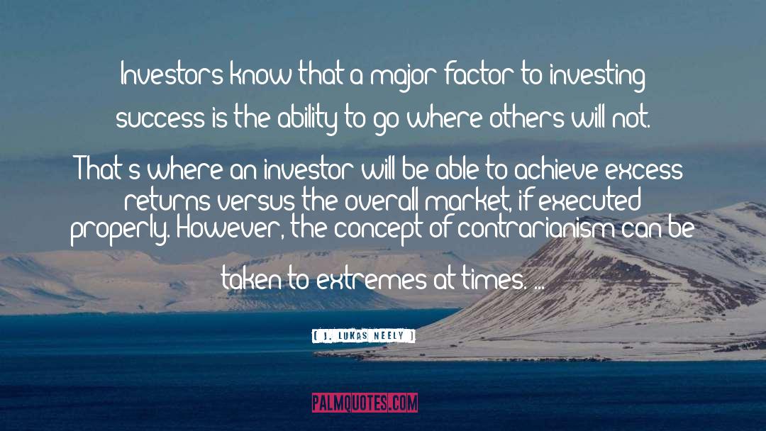 Investor quotes by J. Lukas Neely