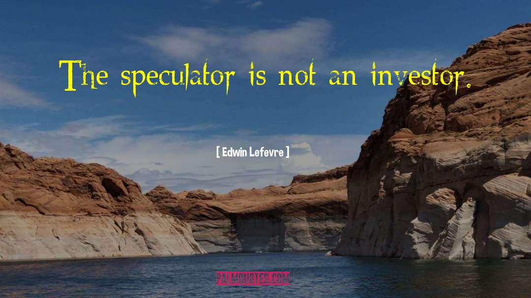 Investor quotes by Edwin Lefevre