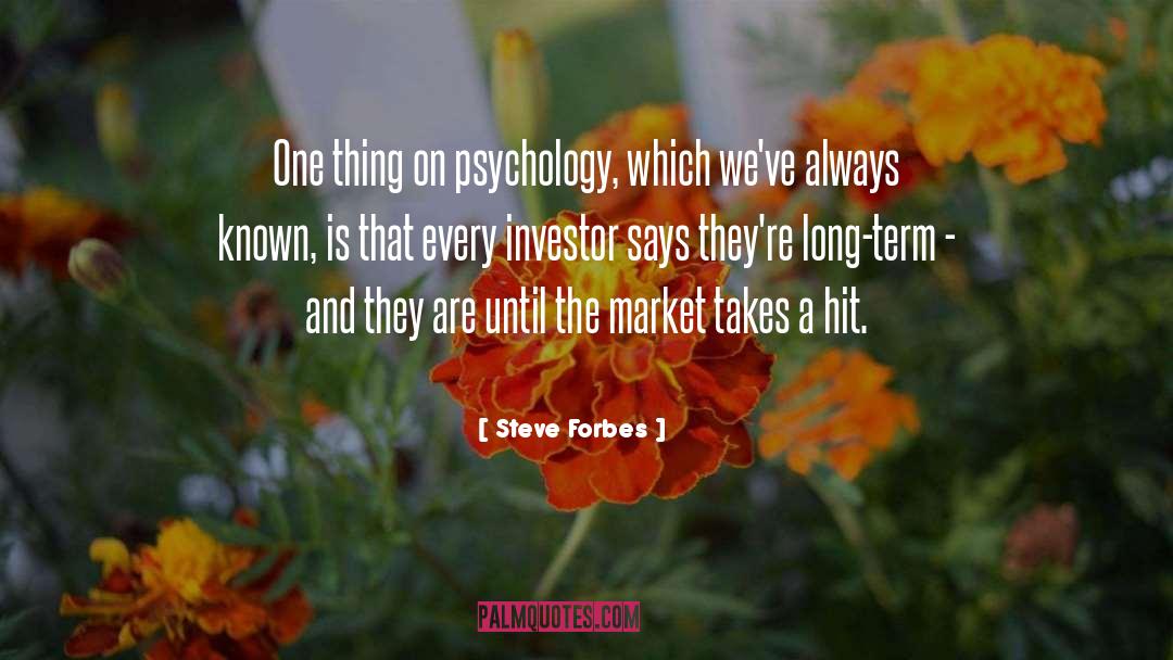 Investor quotes by Steve Forbes