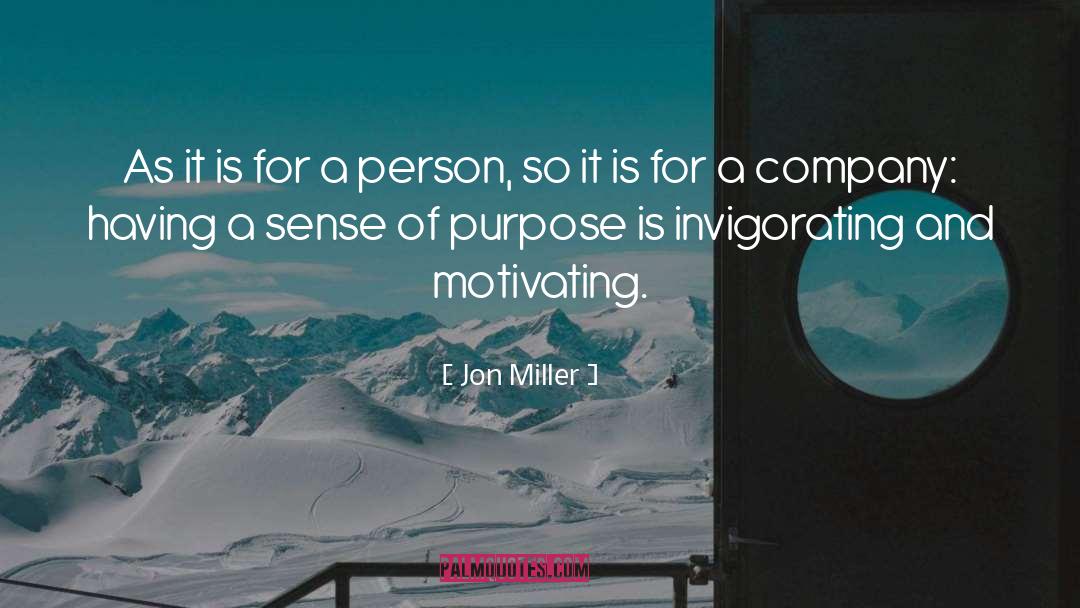 Invigorating quotes by Jon Miller