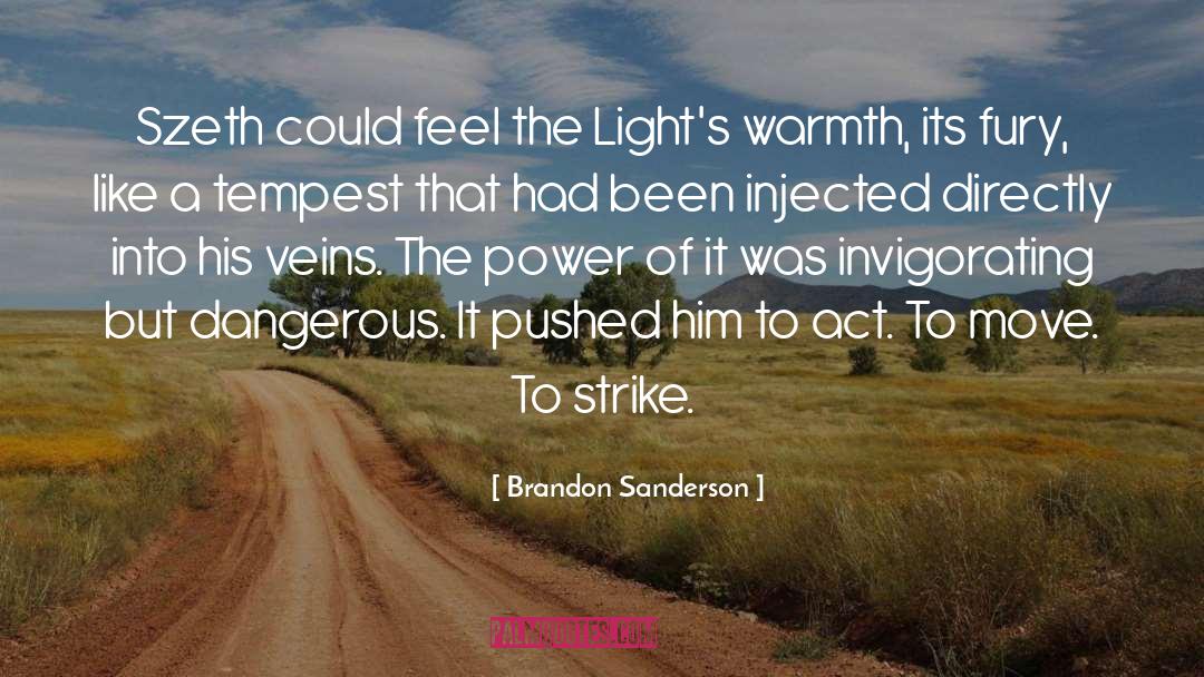 Invigorating quotes by Brandon Sanderson