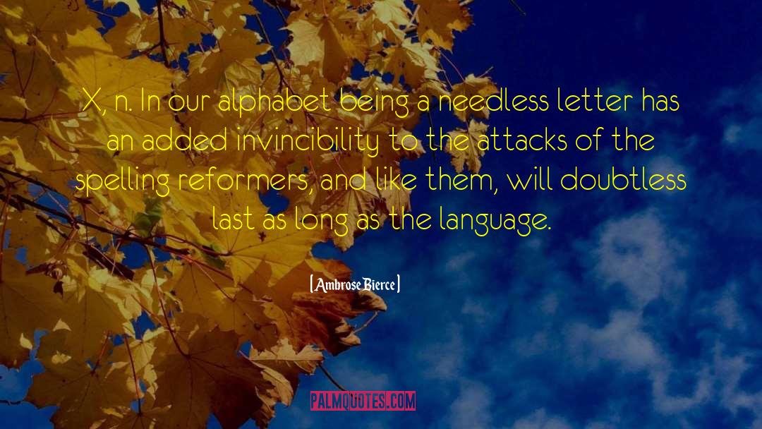 Invincibility quotes by Ambrose Bierce