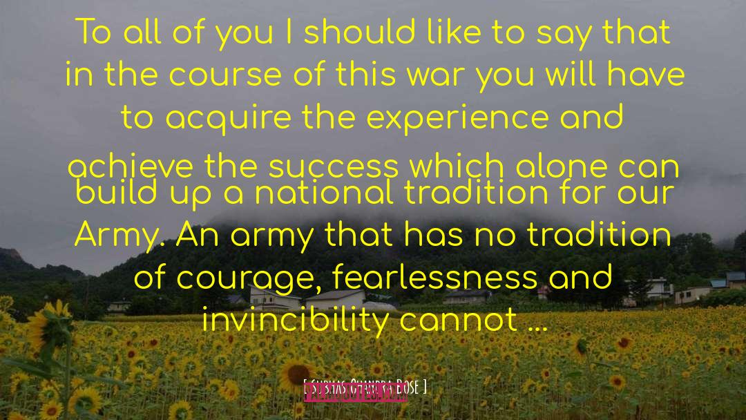 Invincibility quotes by Subhas Chandra Bose