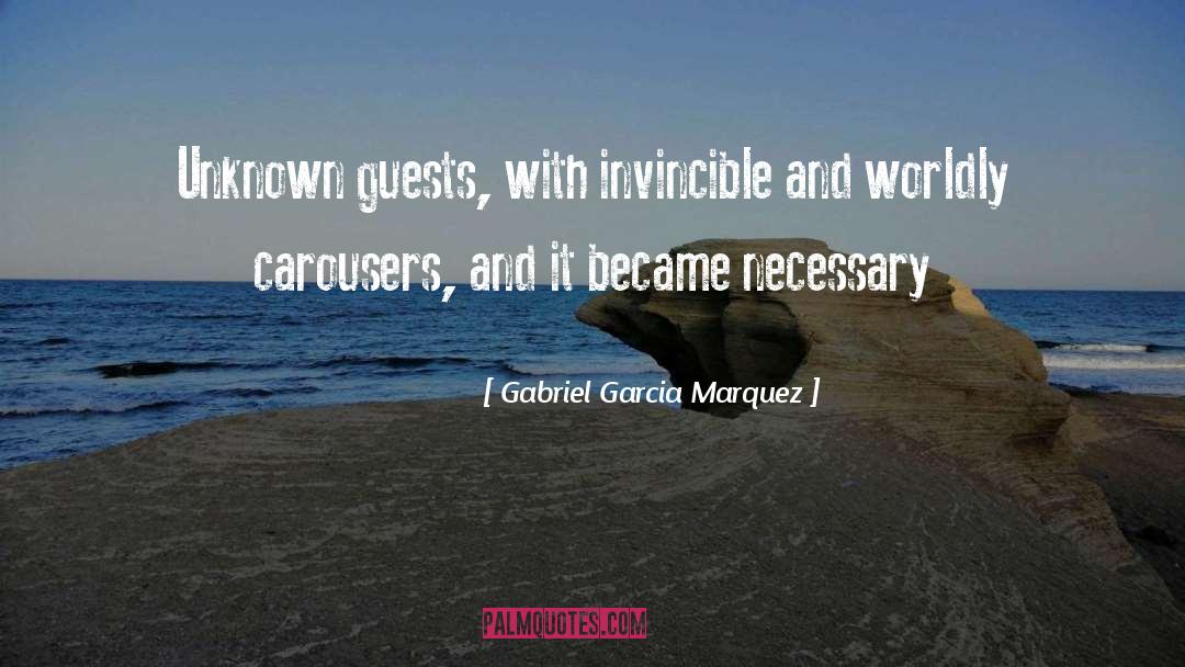 Invincible quotes by Gabriel Garcia Marquez