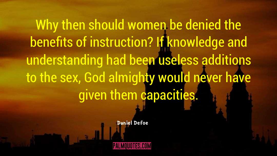 Invisibility Of Women quotes by Daniel Defoe