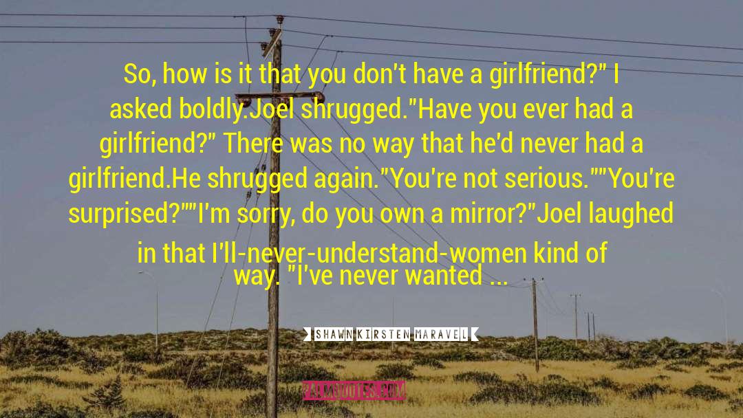 Invisibility Of Women quotes by Shawn Kirsten Maravel