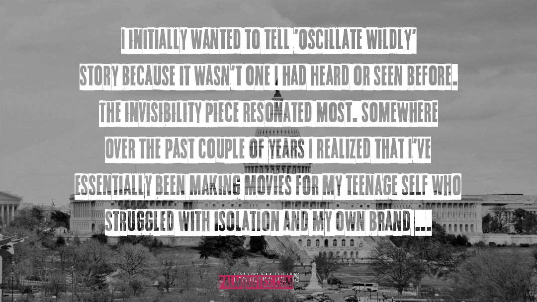 Invisibility quotes by Travis Mathews