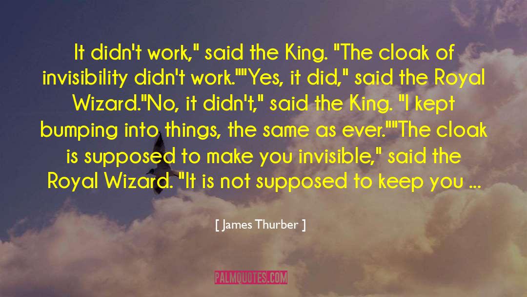 Invisibility quotes by James Thurber