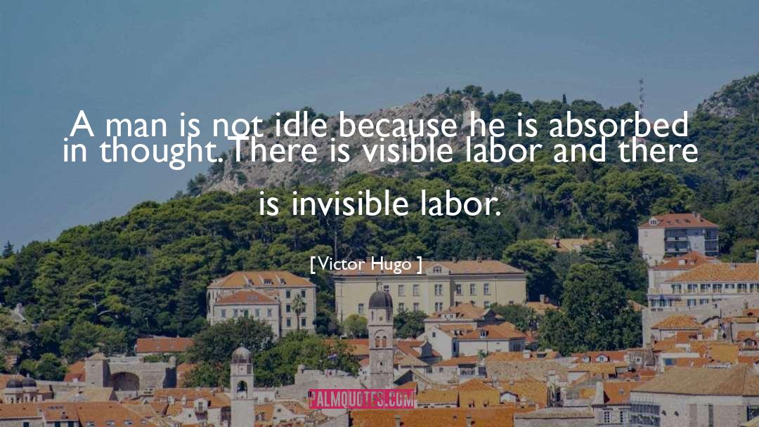 Invisible And Unexplainable quotes by Victor Hugo