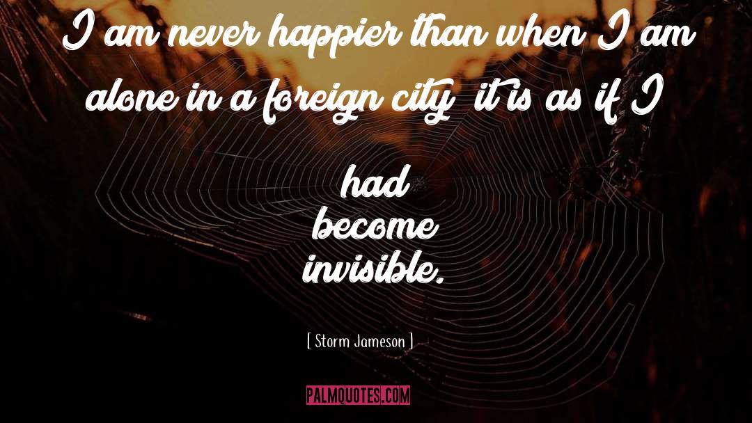 Invisible Cities quotes by Storm Jameson