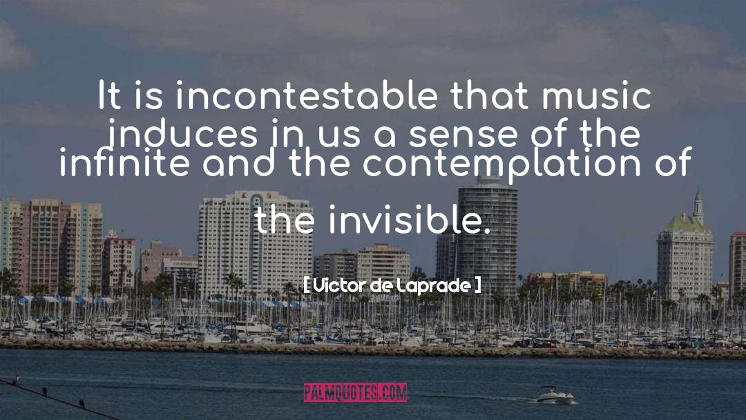Invisible Element quotes by Victor De Laprade