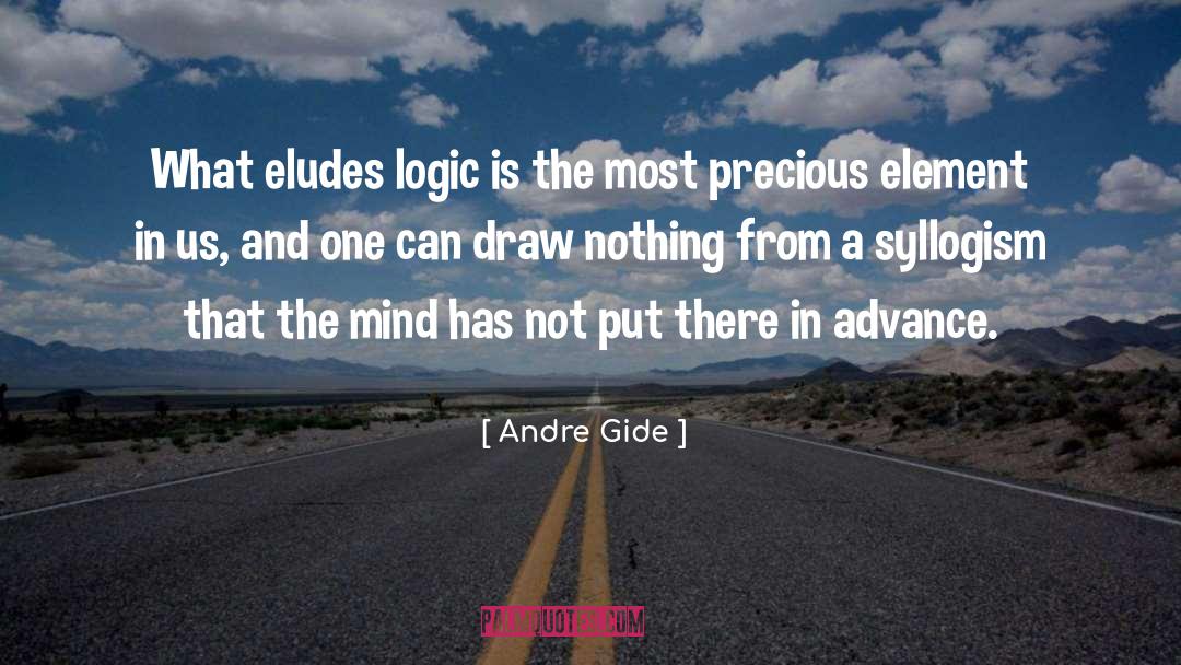 Invisible Element quotes by Andre Gide