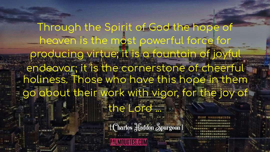 Invisible Force quotes by Charles Haddon Spurgeon