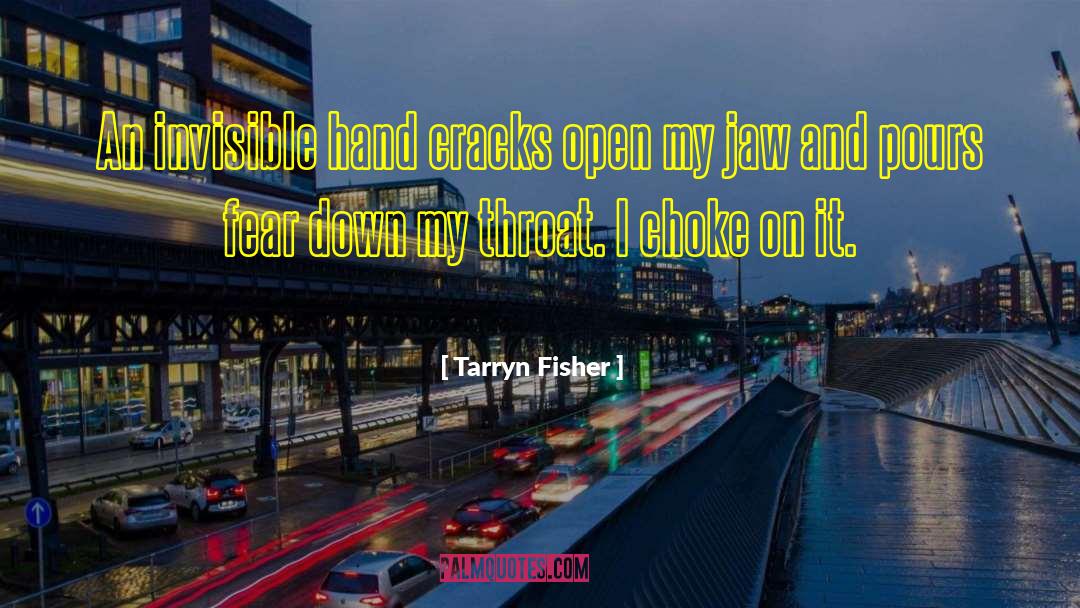 Invisible Hand quotes by Tarryn Fisher