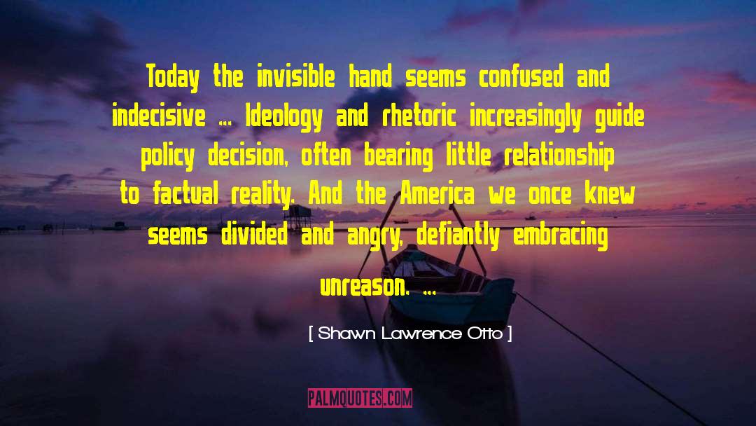 Invisible Hand quotes by Shawn Lawrence Otto