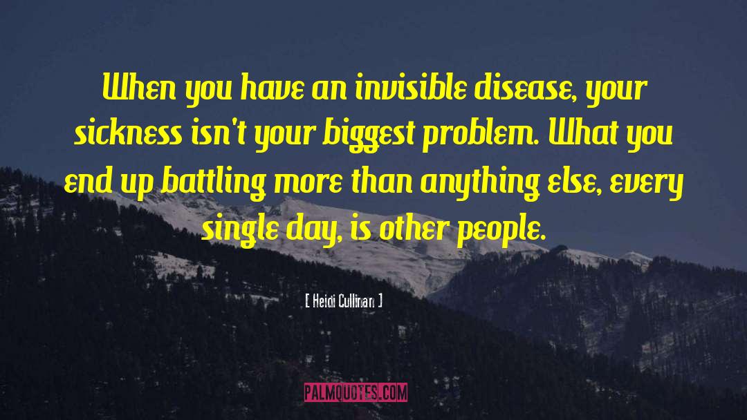 Invisible Illness quotes by Heidi Cullinan