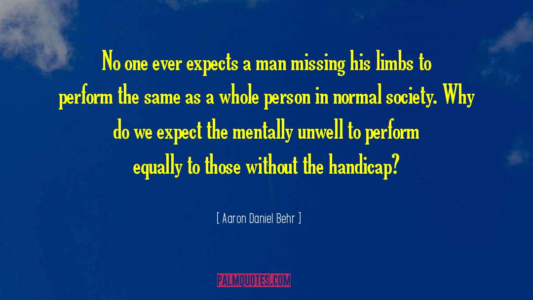 Invisible Illness Stigma quotes by Aaron Daniel Behr