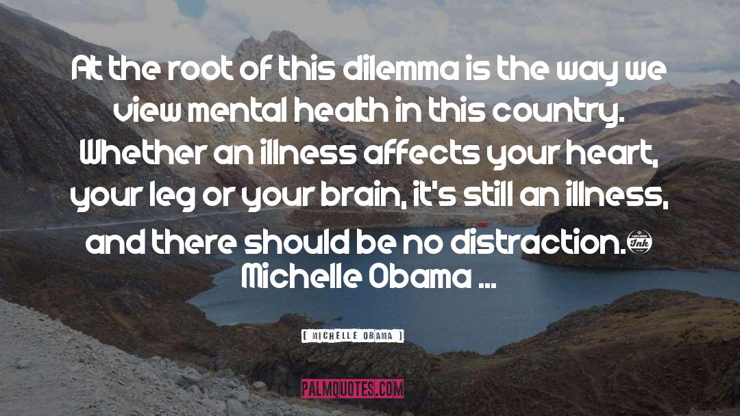 Invisible Illness Stigma quotes by Michelle Obama