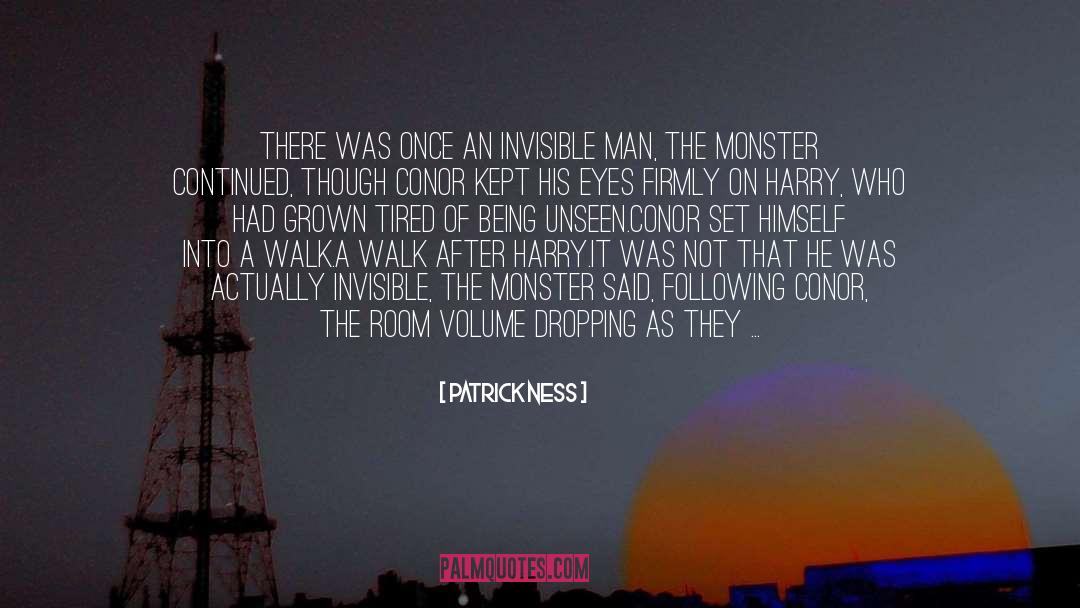 Invisible Man quotes by Patrick Ness