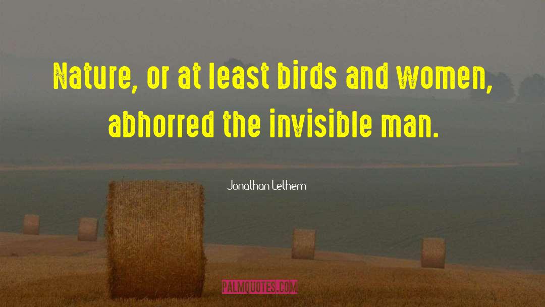 Invisible Man quotes by Jonathan Lethem