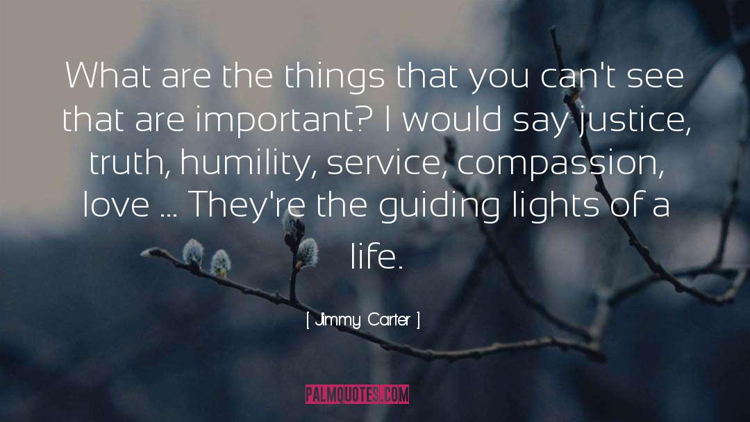 Invisible Things quotes by Jimmy Carter